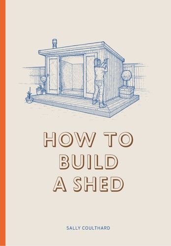 Cover of the book: How to Build a Shed