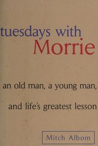 Cover of Tuesdays with Morrie
